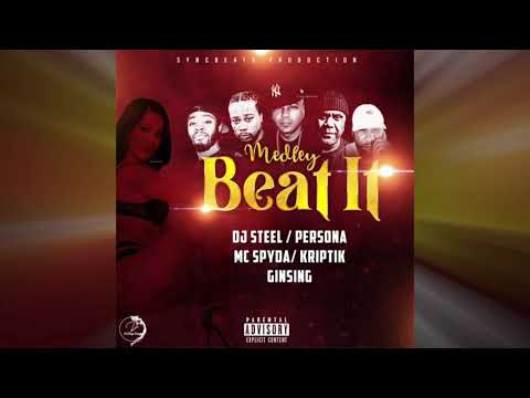 DJ Steel Ft Persona, MC Spyda & Kriptik Ginsing - Beat it Medley