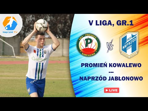 PROMIEŃ KOWALEWO POM. - NAPRZÓD GREEN-PACK JABŁONOWO POM. | V LIGA, GR.1