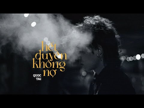 Hết duyên không nợ - Quốc Tài