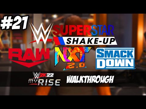 WWE 2K22 MyRise - Ep 21 - THE SUPERSTAR SHAKEUP!