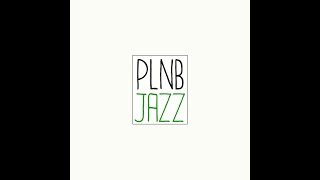 PLNB - JAZZ. (Lyric Video)