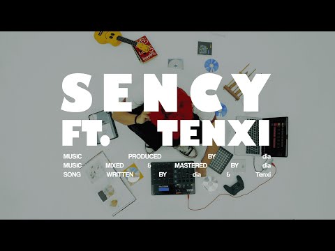 dia - SENCY ft. TENXI (Lyric Video)