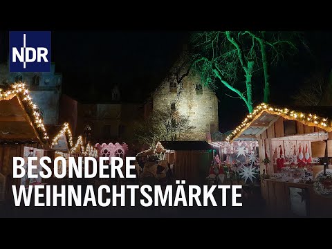 Niedersachsen: Weihnachtsmärkte an besonderen Orten | Die Nordreportage | NDR Doku