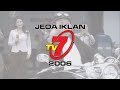 Jeda Iklan TV7 2006