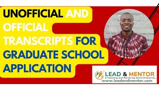 unofficial and official transcripts for gradual school application |Get your unofficial transcrips