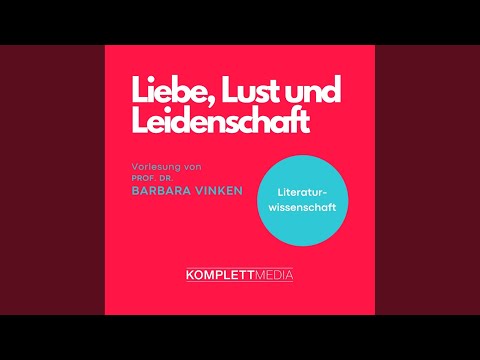 Kapitel 7 - Liebe, Lust und Leidenschaft