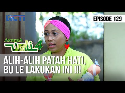 AMANAH WALI 4 - Bu Le Lakukan Ini Setelah Patah Hati [1 September 2020]