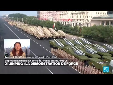 Xi Jinping : la démonstration de force • FRANCE 24