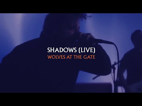 Shadows (Live Session) Music Video by Wolves At the Gate