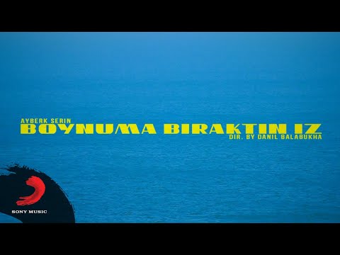 Ayberk Serin - boynuma bıraktın iz