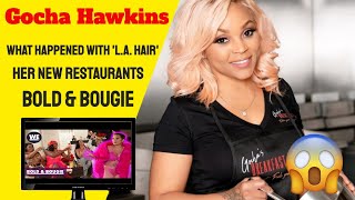 Bold & Bouigie's Gocha Hawkins Interview