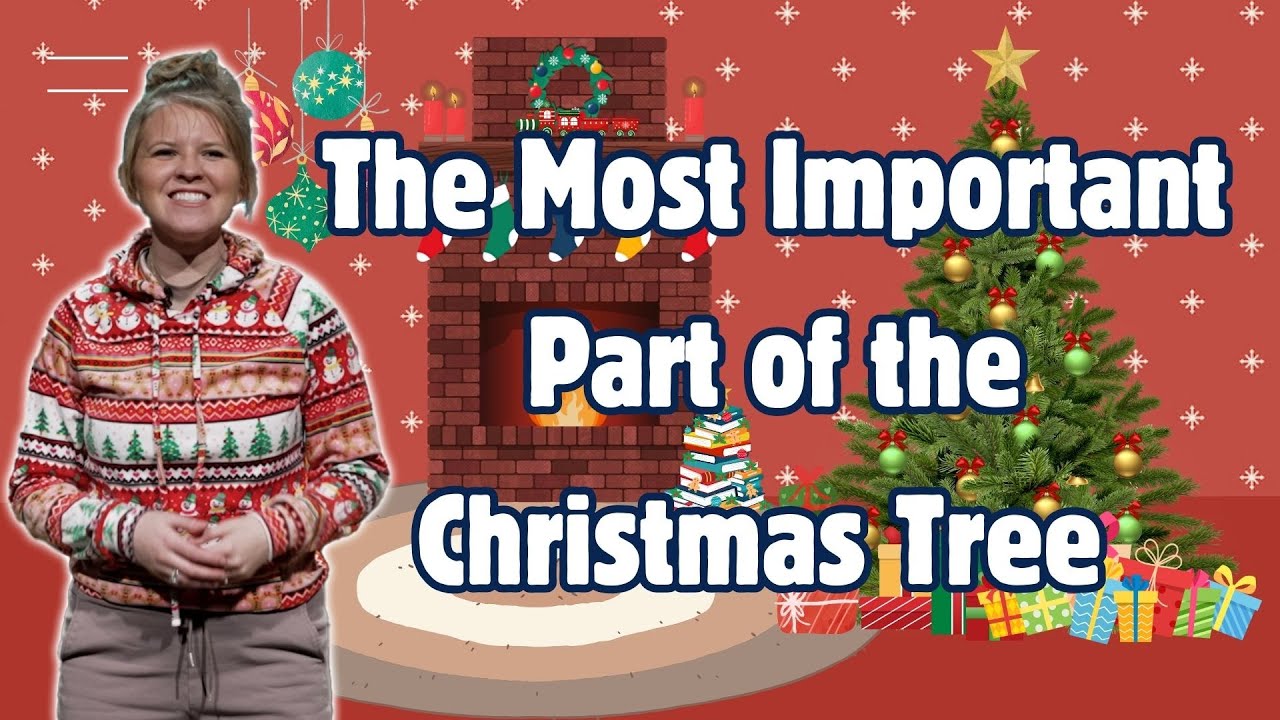 The Most Important Part of the Christmas Tree | The Night Before Christmas