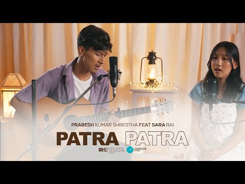 Retake S03 EP05 l Prabesh Kumar Shrestha Ft. Sara Rai l Patra Patra