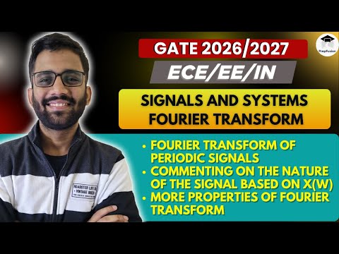 Signals & Systems || Marathon || Fourier Transform || Himanshu Agarwal || PrepFusion