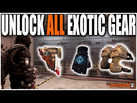 HOW TO UNLOCK ALL EXOTIC GEAR ITEMS IN THE DIVISION 2 | TIPS AND TRICKS