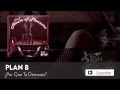 Plan B - Por Que Te Demoras?  [Official Audio]