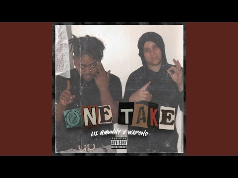 One Take (feat. Lil Gmunny)