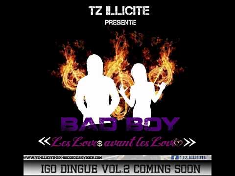 Tz illicite - Bad Boy