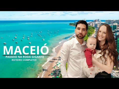 MACEIÓ ALAGOAS 2025: ROTEIRO COMPLETO RODA GIGANTE | MELHORES PRAIAS E PASSEIOS E DICAS #maceió