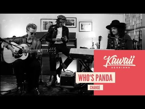 Kawaii Session w/ Who's Panda - Change