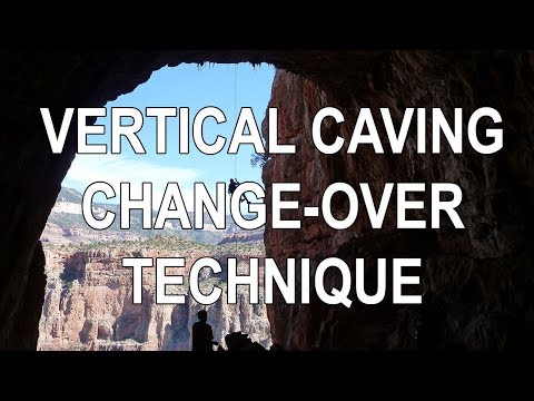 Vertical Caving - Change-over Technique