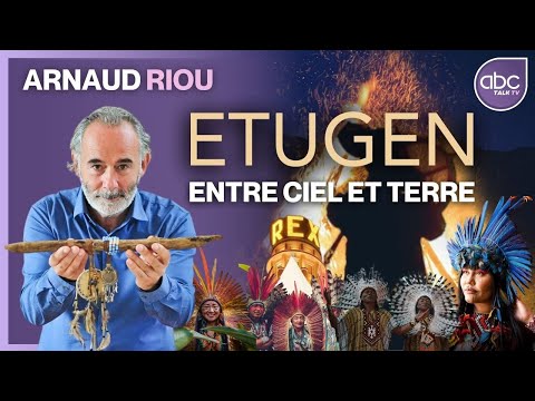 Arnaud Riou - ETUGEN : Entre Ciel et Terre - À la découverte d'une SAGESSE UNIVERSELLE