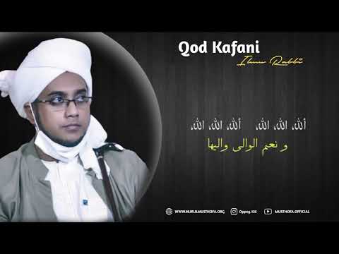 Qosidah majelis Nurulmusthofa |Qod kafani | Voc:Al Habib Hasan Bin Ja'far Assegaf😍
