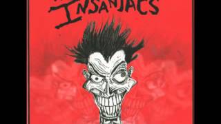 Insaniacs - She Hates My Guts