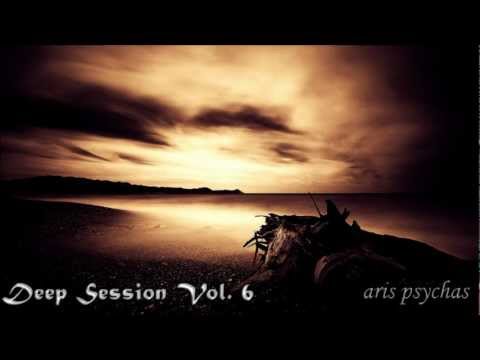 Deep Session #6 Aris Psychas