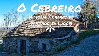 ¡O Cebreiro, Historia y Camino de Santiago en Lugo! Galicia
