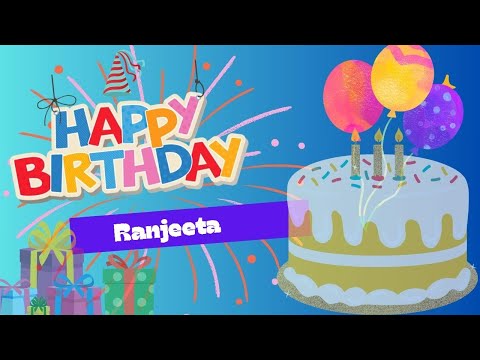 Happy Birthday To You Ranjeeta | Birthday Jingle | Birthday Wishes for Ranjeeta