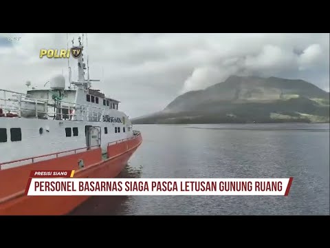 BASARNAS MANADO SIAGAKAN 24 PERSONEL PASCA LETUSAN GN RUANG