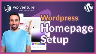 How to Setup a Homepage in WordPress