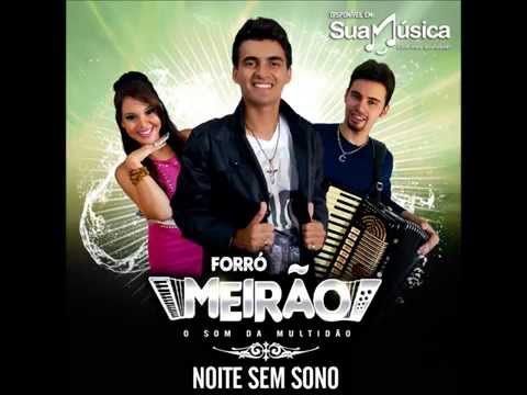 NOITE SEM SONO - FORRÓ MEIRÃO