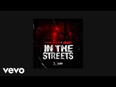 O-Zone The Don - In The Streets (AUDIO) ft. Mozzy