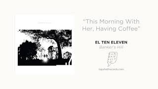 Music video thumbnail preview for El Ten Eleven - \ by El Ten Eleven