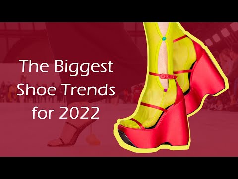 The Biggest Shoe Trends for 2022