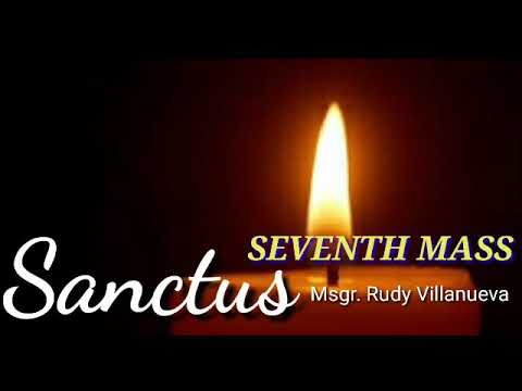 Sanctus 7th Mass                               Msgr. Rudy Villanueva