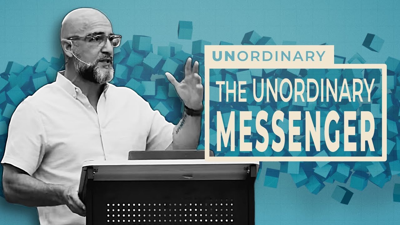 UNORDINARY: The Unordinary Messenger (John the Baptist)