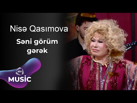 Nisə Qasımova - Səni görüm gərək