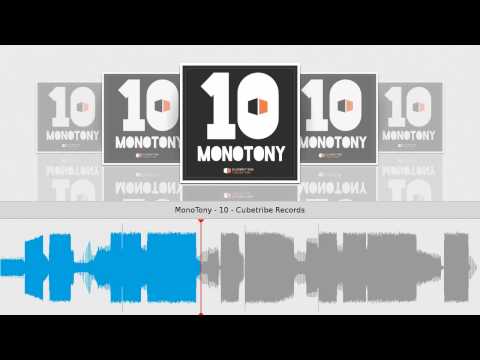 MonoTony - 10 - Cubetribe Records