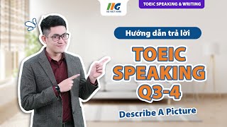 TOEIC Speaking Test Question 3-4: Describe A Picture - Câu hỏi mô tả tranh | IIG Việt Nam