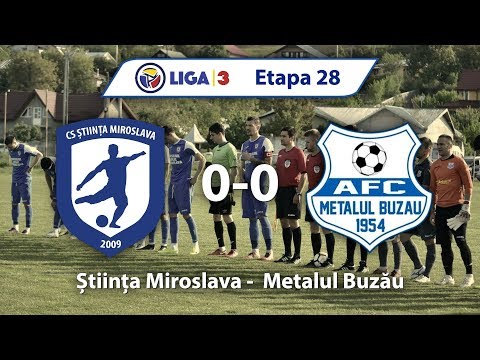 Etapa 28 | Stiinta Miroslava - Metalul Buzau