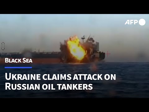 Video | Ukraine secret service images appear to show naval drones attacking Black Sea tankers | AFP