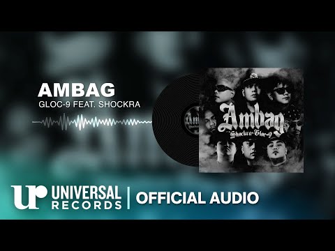 Gloc-9 feat. Shockra - Ambag (Official Audio Clip)