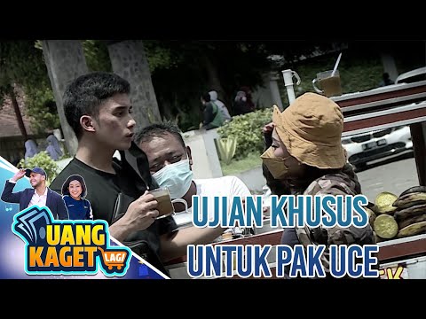 UJIAN KHUSUS UNTUK PAK UCE - UANG KAGET LAGI