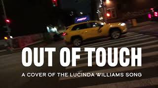 Out of Touch - Lucinda Williams Cover