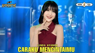Download lagu CARAKU MENCINTAIMU - LINDA AYUNDA -  MUSIC VIDEO mp3