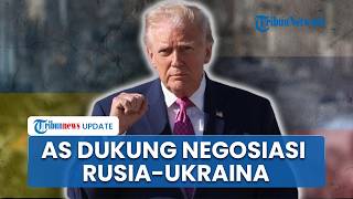 Trump Dukung Ukraina-Rusia Negosiasi Yakin Perang Segera Selesai, Zelensky Telah Ajak Putin Bicara