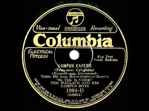 1929 Ted Wallace - Campus Capers (Smith Ballew + 2, vocal)